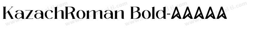 KazachRoman Bold字体转换